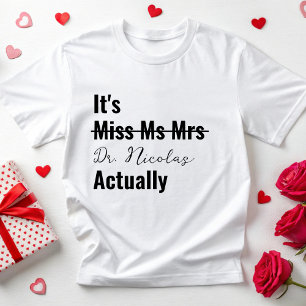 Det är dr Phd Studenten Future Doktor Gift T Shirt