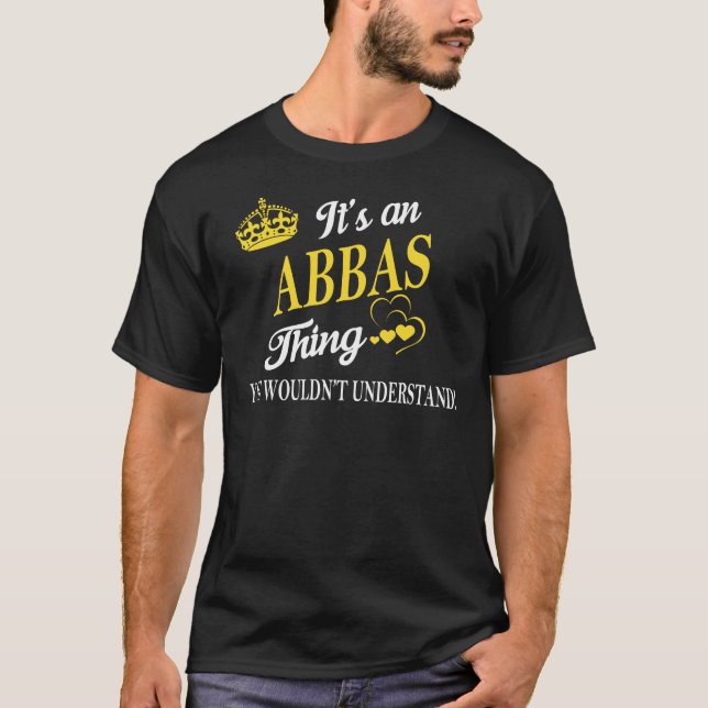 Det är en ABBAS Sak du inte skulle förstå T Shirt (Framsida)