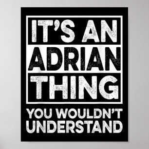 Det är en Adrian Sak som du skulle förstå lustigt Poster