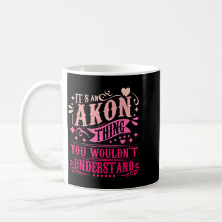 Det är en Akon-sak du inte skulle förstå Akon Kaffemugg