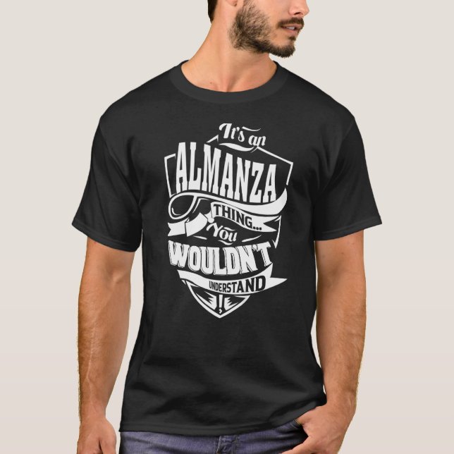 Det är en ALMANZA-grej T Shirt (Framsida)