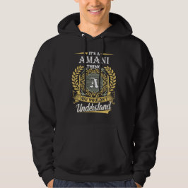 Det är en Amani Sak du inte kunde förstå Hoodie