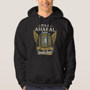 Det är en Amaral-sak du inte kan förstå Hoodie