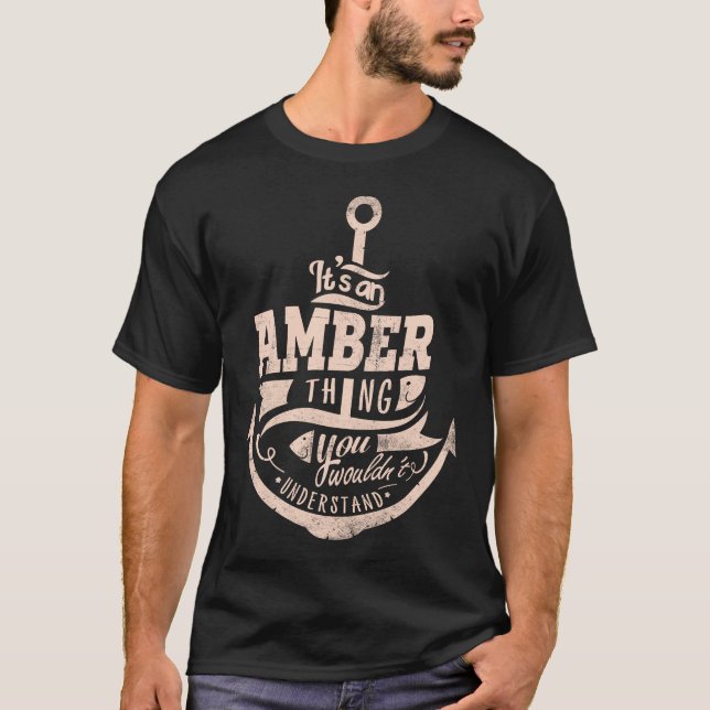 Det är en Amber Sak, du skulle inte förstå T Shirt (Framsida)