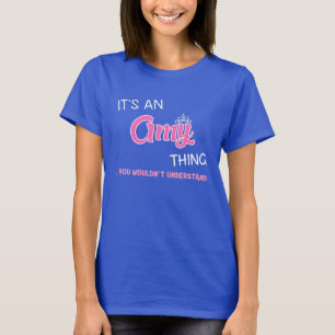 Det är en Amy sak du inte skulle förstå T Shirt