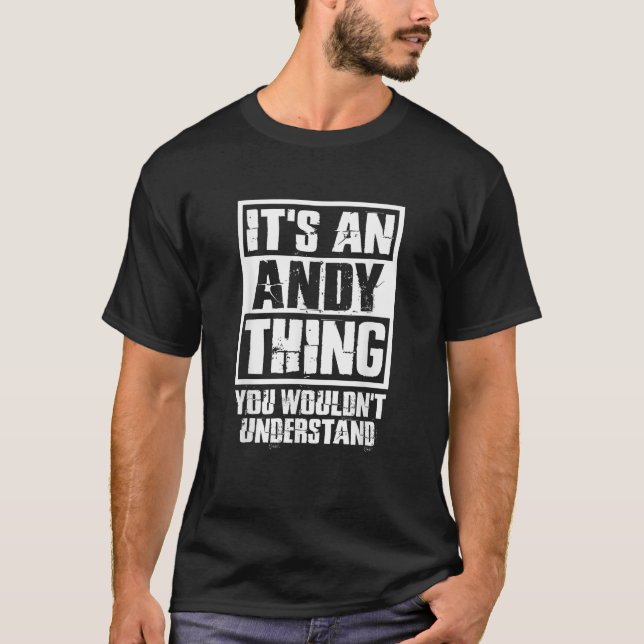 Det är en Andy Sak du skulle förstå T Shirt (Framsida)