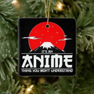 Det är en Anime Sak som du inte förstår Anime Julgransprydnad Keramik