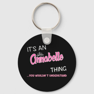 Det är en Annabelle sak du inte skulle förstå Nyckelring