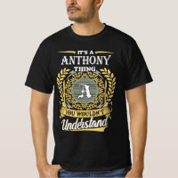 Det är en Anthony-grej du inte kan förstå