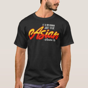 Det är en ära att bara vara asiatisk t shirt