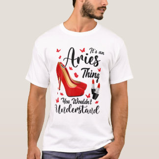 Det är en Aries Sak Birthday Red Heels Astrology Z T Shirt