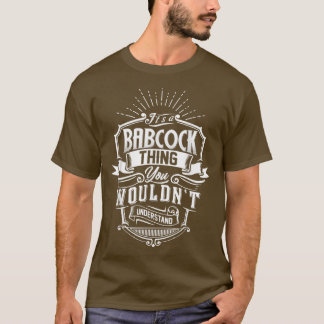 Det är en BABCOCK Sak du inte skulle förstå Namn T Shirt