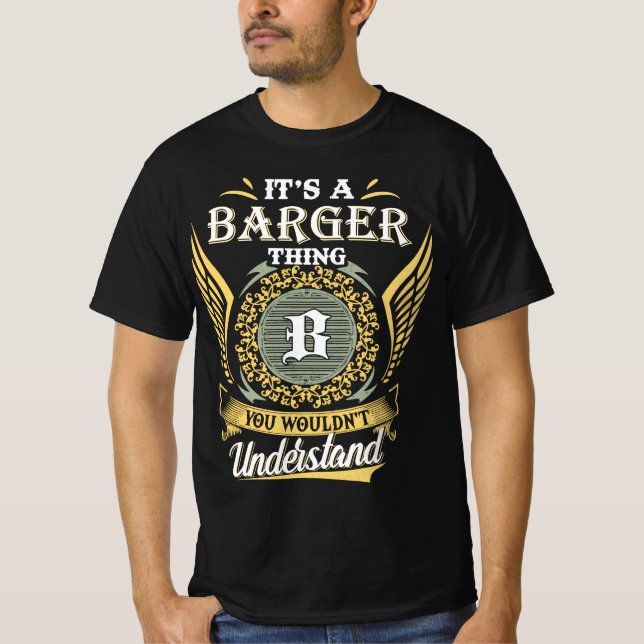 Det är en Barger-grej Du Inte Kan Förstå T Shirt (Framsida)