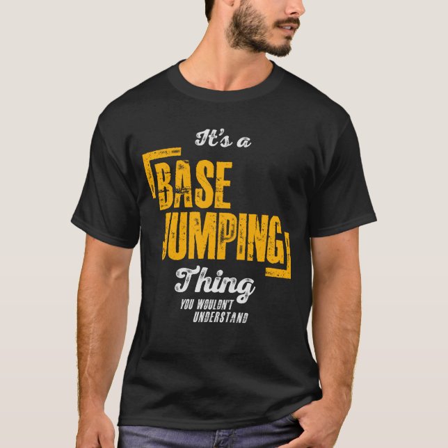 Det är en basjumping Sak - Jumper T Shirt (Framsida)