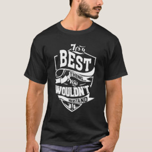 Det är en bästa Sak T Shirt