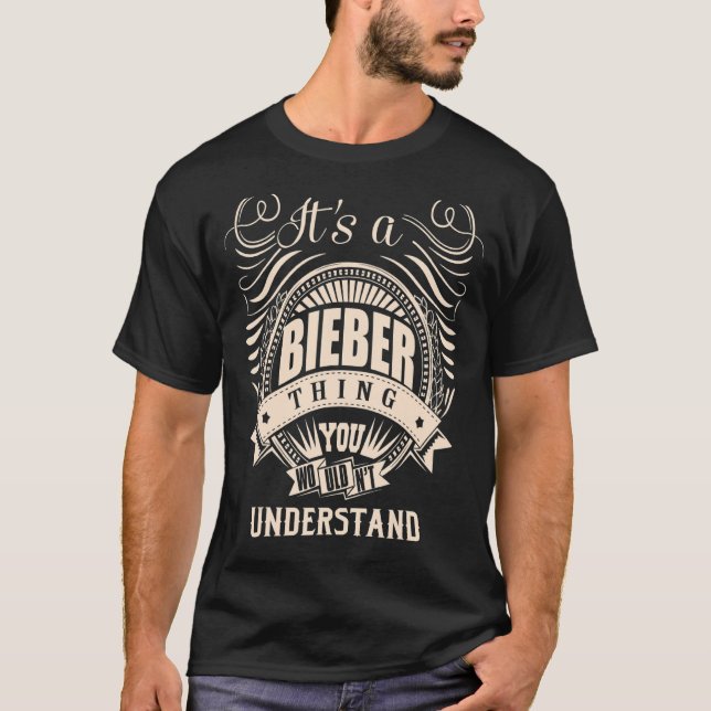 Det är en BIEBER sak som du inte skulle förstå T Shirt (Framsida)