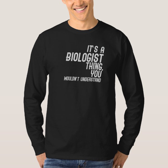 Det är en biolog Sak T Shirt (Framsida)