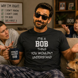 Det är en Bob-grej Roligt namn födelsedagspresent T-shirt