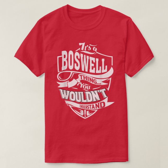 Det är en BOSWELL Sak-gåva T Shirt (Design framsida)