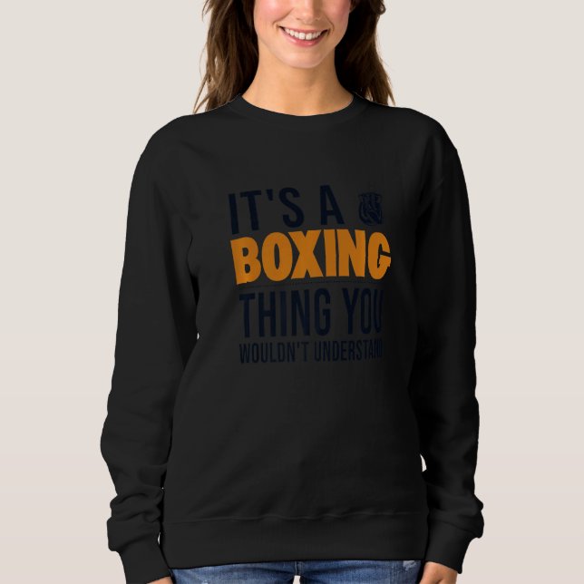 Det är en boxningsgrej Boxare Thai Boxare Kickboxa T Shirt (Framsida)