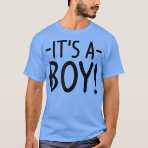 Det är en Boy Gender Reveal T-Shirt