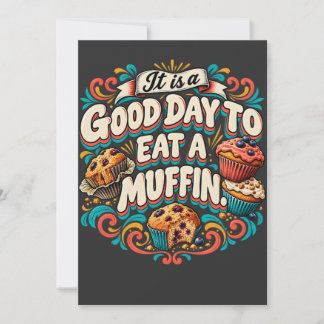 Det Är En Bra Dag Att Äta En Muffin Inbjudningar