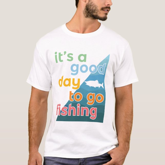 Det är en bra dag att fiska t shirt (Framsida)