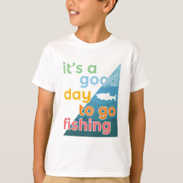 Det är en bra dag att fiska t shirt