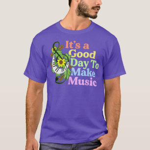 Det är en Bra dag att ge musiklärare gåva två T Shirt