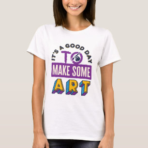 Det är en Bra dag att göra konstlärare Student T Shirt