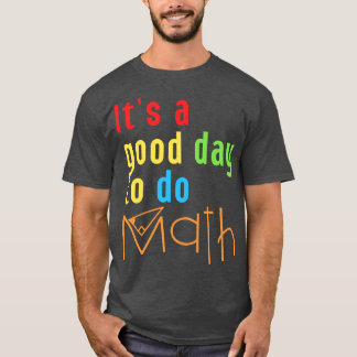 Det är en Bra dag att göra matematik 8 T Shirt
