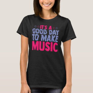 Det är en Bra dag att göra musiklärare i Student. T Shirt