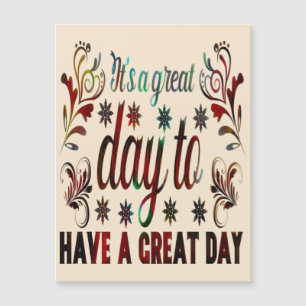 Det är en Bra dag att ha en Bra dag, inspirerande