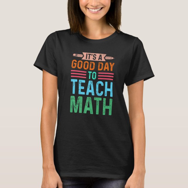 Det är en bra dag att lära Math Instructor Prescho T Shirt (Framsida)