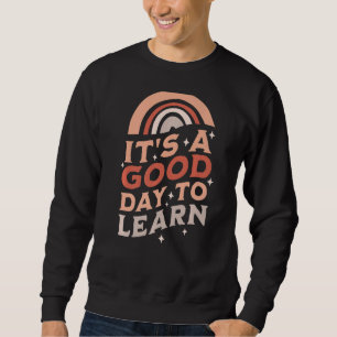Det är en Bra dag att lära sig Back to school 1:a Lång Ärmad Tröja