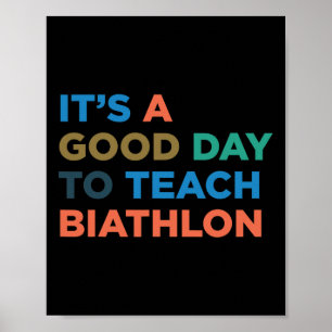 Det är en Bra dag att lära sig Biathlon Coach Poster