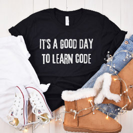 Det är en Bra dag att lära sig kod - datorvetenska T Shirt