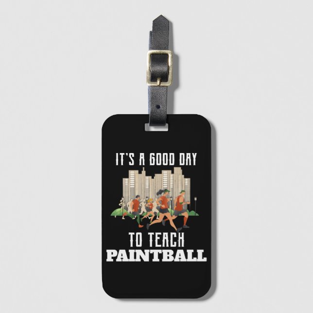 Det är en Bra dag att lära sig Paintball Bagagebricka (Framsida vertikal)