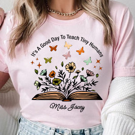 Det är en bra dag att lära ut små människor, lärar t shirt