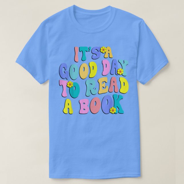 Det är en Bra dag att läsa Bok Retro-läsa T Shirt (Design framsida)
