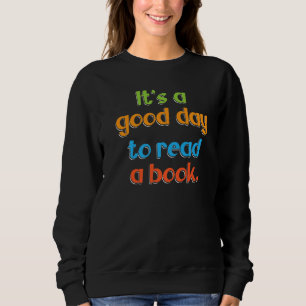 Det är en Bra dag att läsa en Bok-litteraturhobby T Shirt