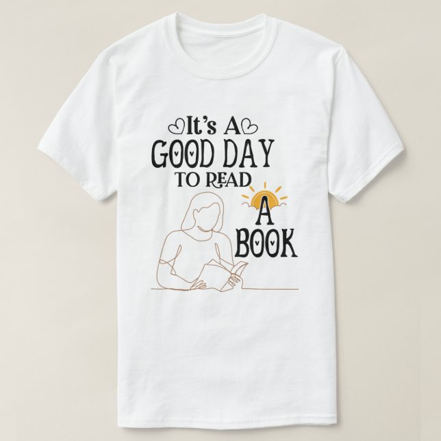 Det är en Bra dag att läsa Shirt, Bookish Shirt, B T Shirt (Design framsida)