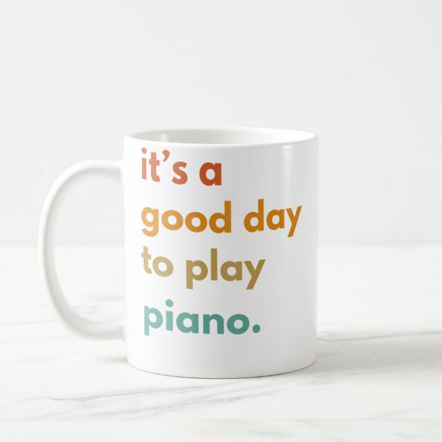 Det Är En Bra Dag Att Spela Piano Kaffemugg (Vänster)