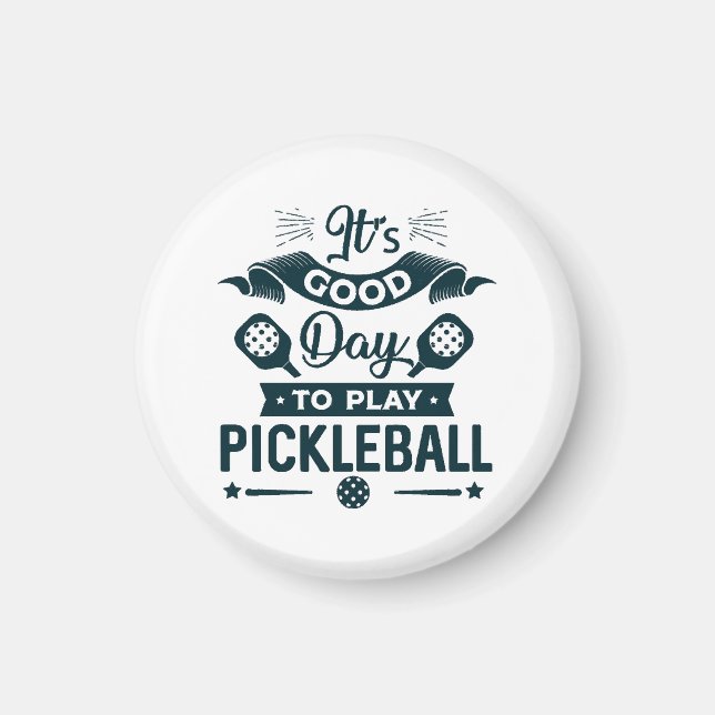Det är en bra dag att spela Pickleball Magnet (Framsidan)