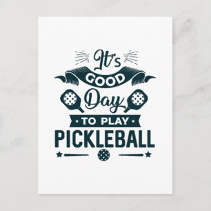 Det är en bra dag att spela Pickleball Vykort