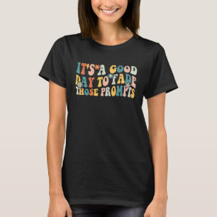 Det är en bra dag att tona bort dessa instruktione t shirt