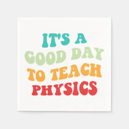 Det Är En Bra Dag Att Undervisa I Fysik I Pappersservett