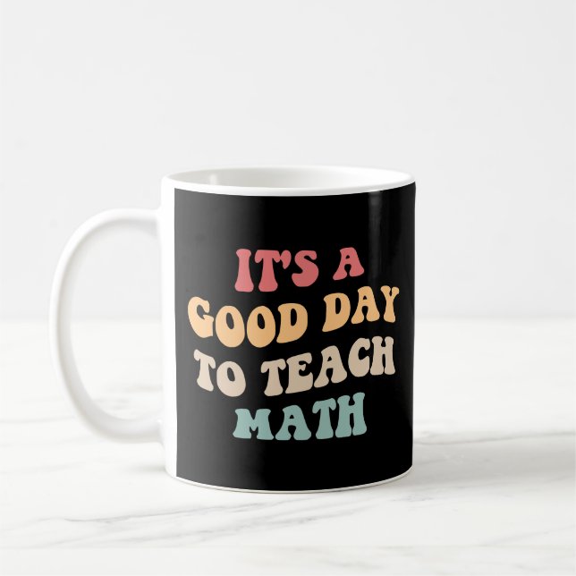 Det Är En Bra Dag Att Undervisa Matematik II Kaffemugg (Vänster)