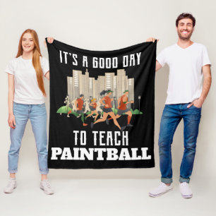 Det Är En Bra Dag Att Undervisa Paintball Fleecefilt