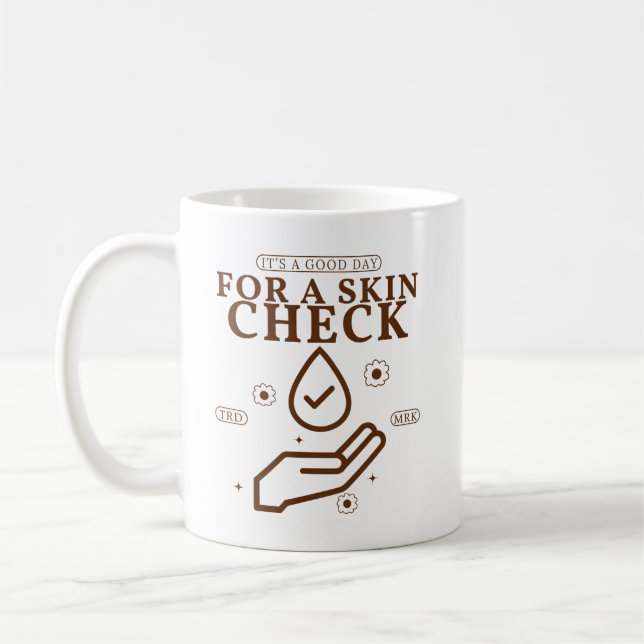 Det är en bra dag för en hudkontroll kaffemugg (Vänster)